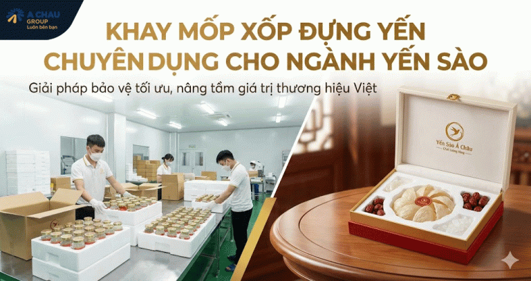 Khay mốp xốp đựng yến chuyên dụng cho ngành yến sào