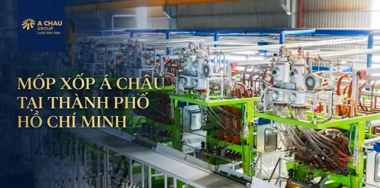 Mốp xốp Á Châu tại Thành phố Hồ Chí Minh