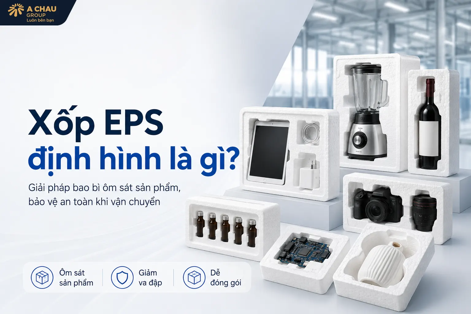 Xốp EPS Định Hình Là Gì?