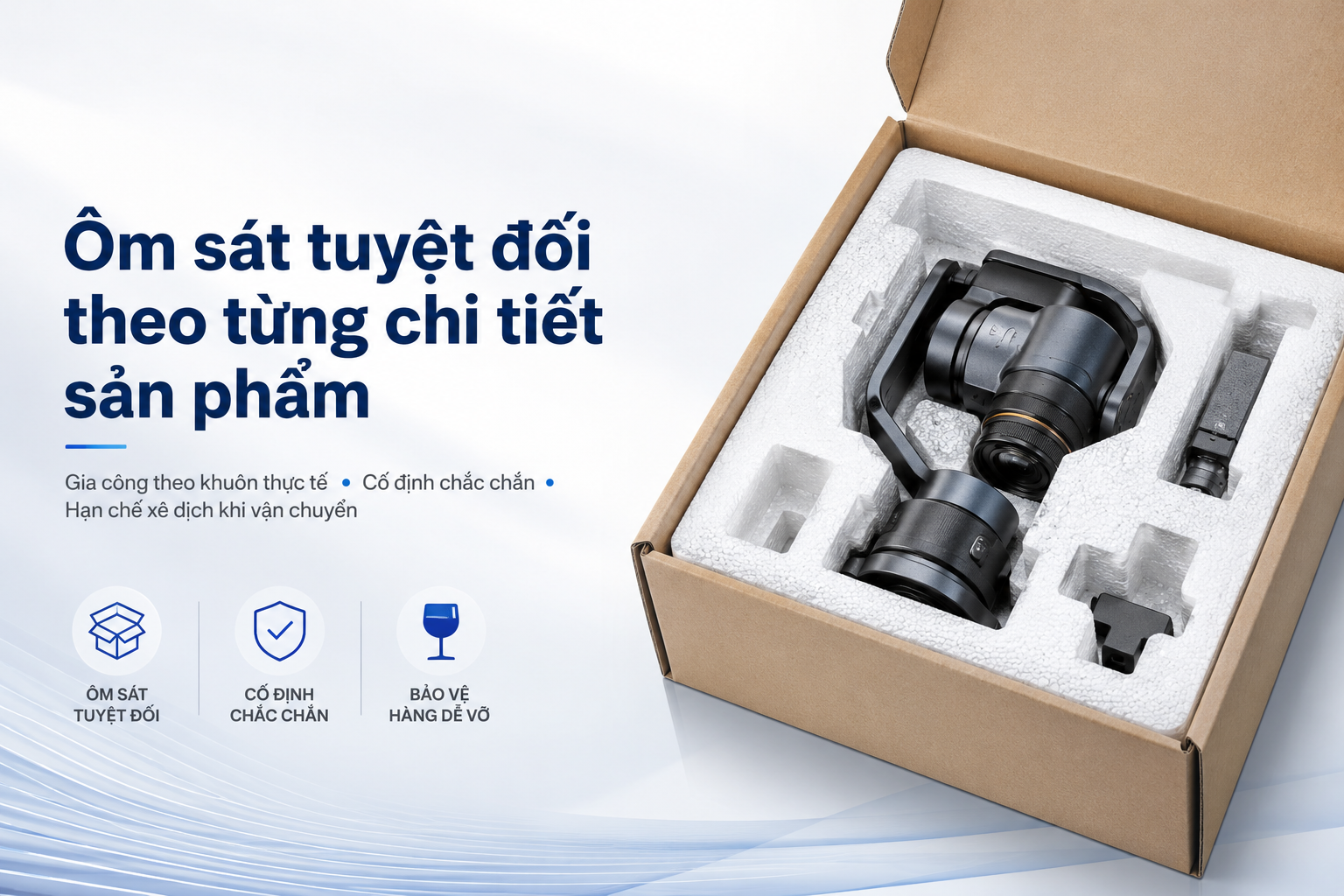 Ôm sát sản phẩm, cố định chắc chắn