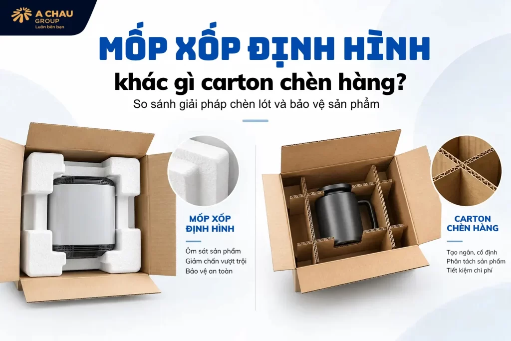 Mốp xốp định hình khác gì carton chèn hàng
